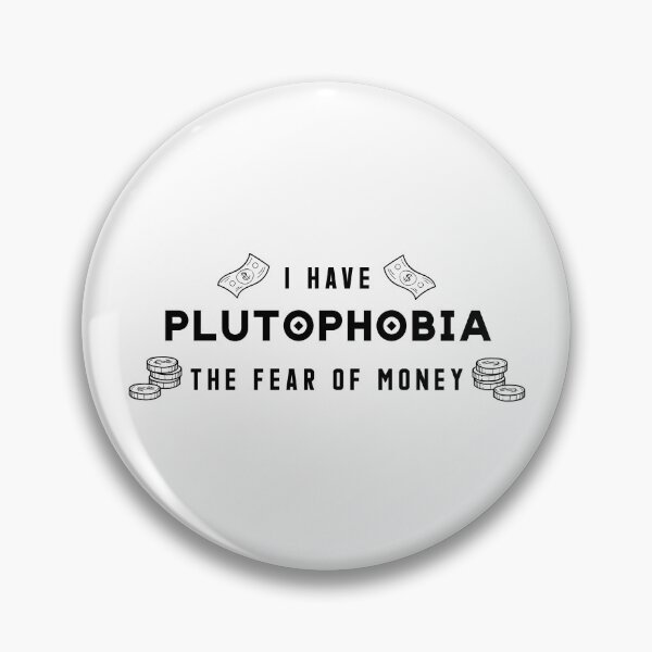 Item preview, Plutofobia el miedo al dinero - Tengo plutofobia designed and sold by gook78.