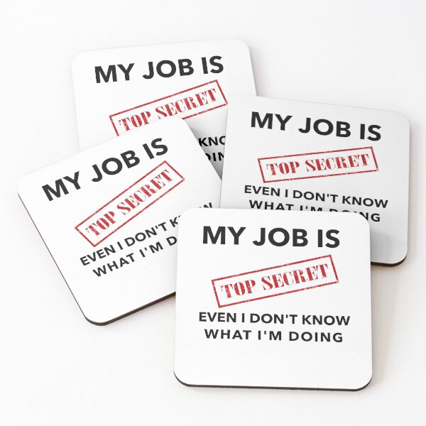 Item preview, My Job is Top Secret Even I Don't Know What I'm Doing T-shirts and Apparel Design designed and sold by MucciStore.