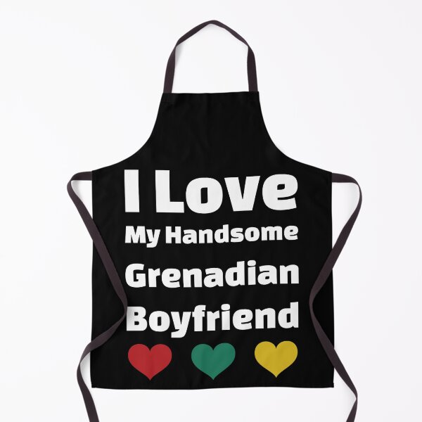 Item preview, I Love My Handsome Grenadian Boyfriend - Grenada Boyfriend designed and sold by DiceNLDesigns.