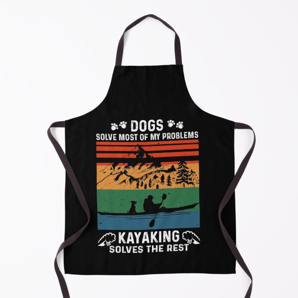 Item preview, Dogs Solve Most Of My Problems Kayaking Solves The Rest designed and sold by Dressed For Duty.