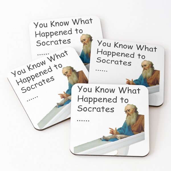 Item preview, you know what happened to socrates designed and sold by AnnieGarbs.