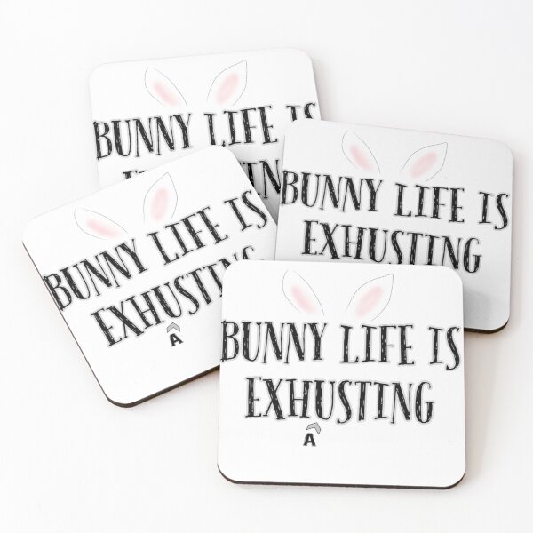 Item preview, Bunny Life Is Exhusting Black designed and sold by Designs By YL.