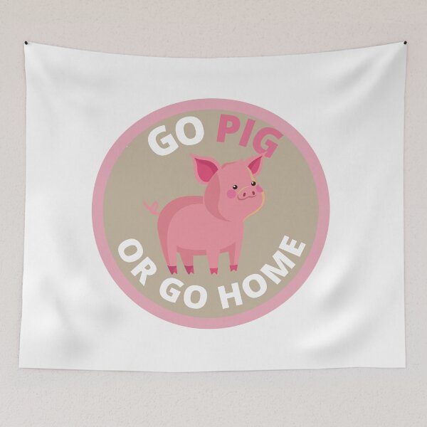 Item preview, Go Pig Or Go Home designed and sold by ToastyBopShop.