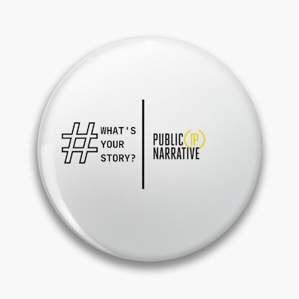 Item preview, Public Narrative What's Your Story designed and sold by PublicNarrative.