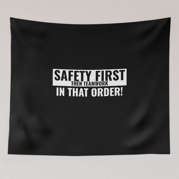 Item preview, Safety first then teamwork in that order  designed and sold by Explicitgt.