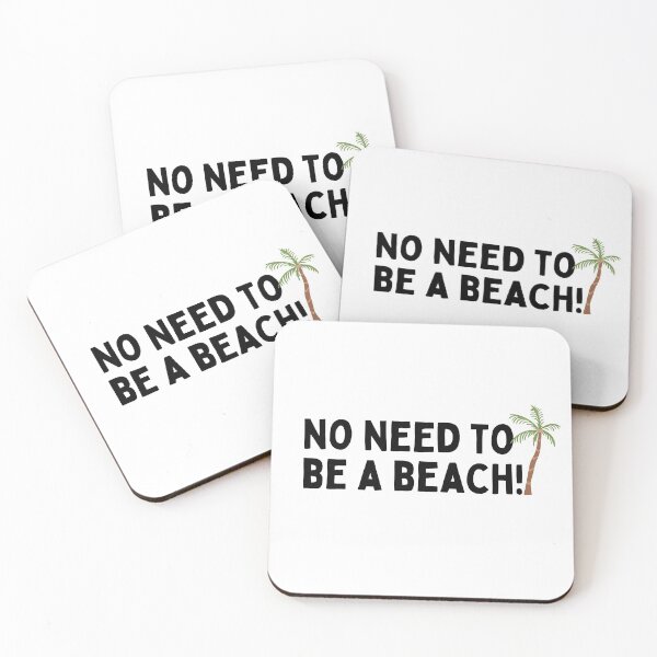 Item preview, No need to be a beach! designed and sold by LinguisTEEcs.