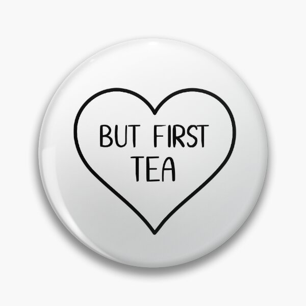 Item preview, But First Tea Heart designed and sold by juliana-crafts.