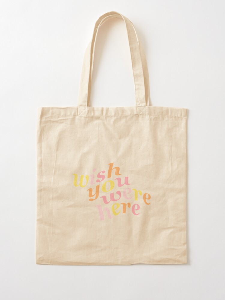 wish you were here Tote Bag