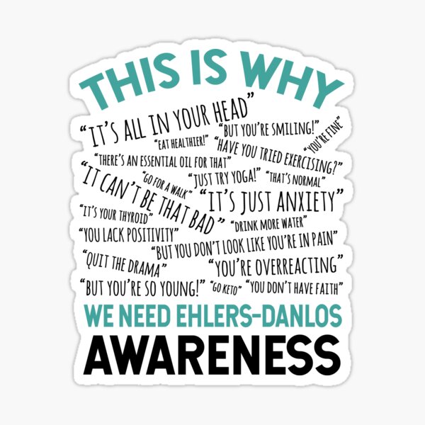 This Is Why We Need Ehlers Danlos Awareness Sticker