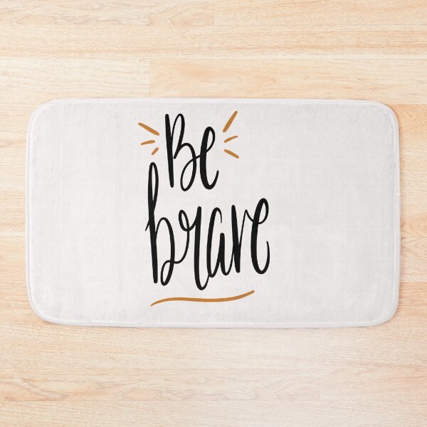 Item preview, BE BRAVE designed and sold by julset.