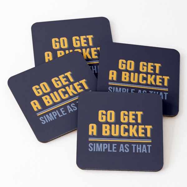 Item preview, Go get a bucket - Simple as that designed and sold by reallyrealnow.