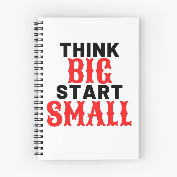 Item preview, THINK BIG START SMALL designed and sold by design--shop.