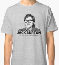 Jack Burton wants his truck back! Classic T-Shirt