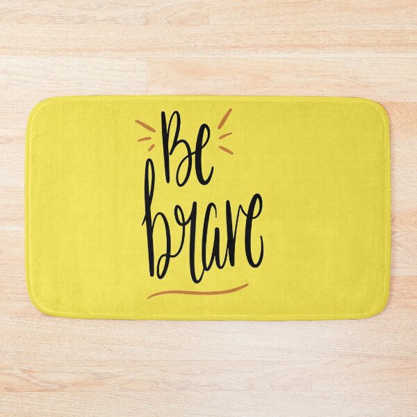 Item preview, BE BRAVE designed and sold by julset.