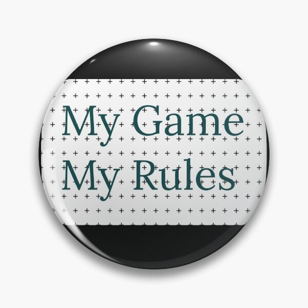 Item preview, My Game My Rules  t-shirt designed and sold by KO-Pro.