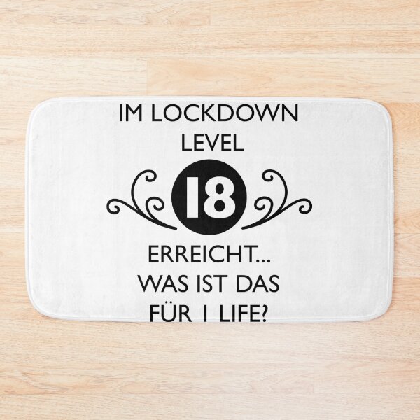 Artikelvorschau, IM LOCKDOWN LEVEL 18 ERREICHT | Was Ist Das Für 1 Life? entworfen und verkauft von yourtravelguide.
