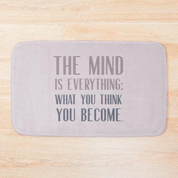Item preview, The mind is everything; what you think you become. designed and sold by squishyrainbow.