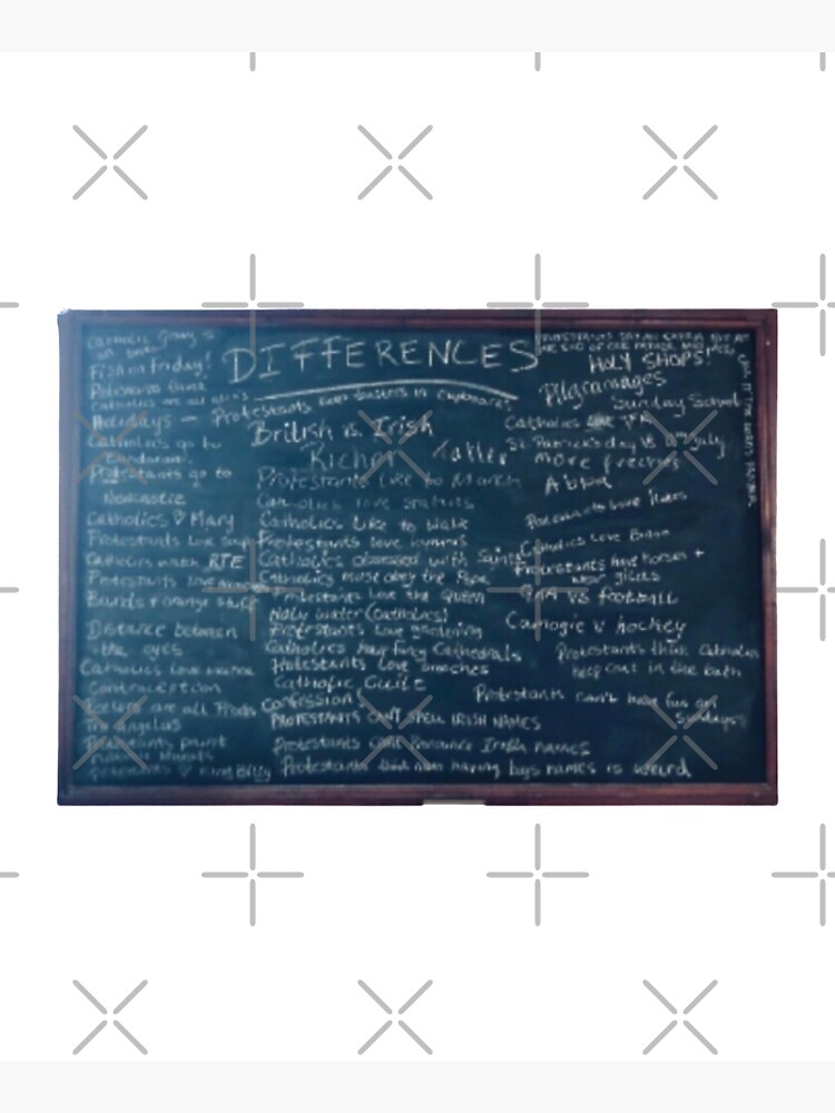 "Derry girls Protestant catholics blackboard" Mounted Print for Sale by