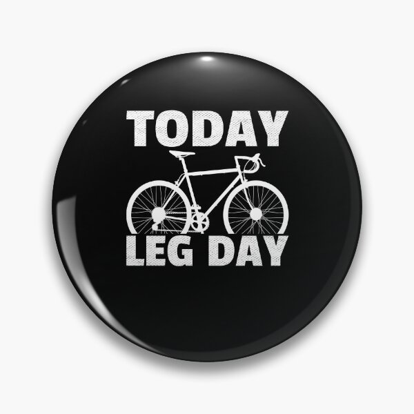 Item preview, Today Leg Day Racing Bicycle Road Bike Cyclist designed and sold by Stronzi.