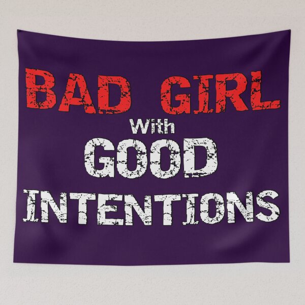 Item preview, Bad girl with good intentions designed and sold by Try-It.