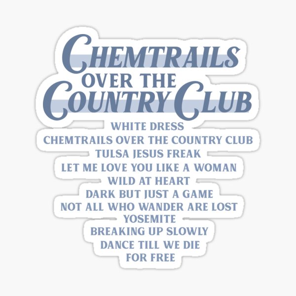 Chemtrails Over The Country Club Tracklist- Lana Del Rey Sticker