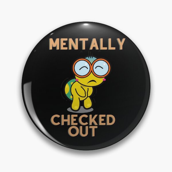 Item preview, Mentally Checked Out Turtle designed and sold by TheStyleShop.