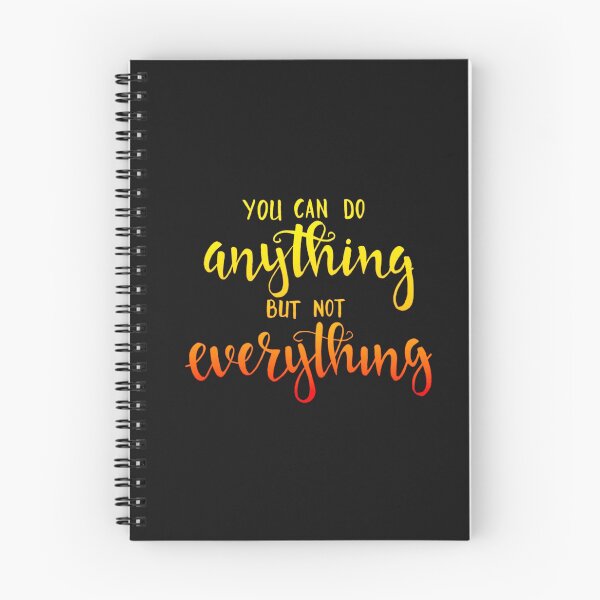 Item preview, You Can Do Anything But Not Everything , Quote, Motivation,Inspirational, Unisex Design,Gift For Motivation or Quote Lovers. designed and sold by FirSen.