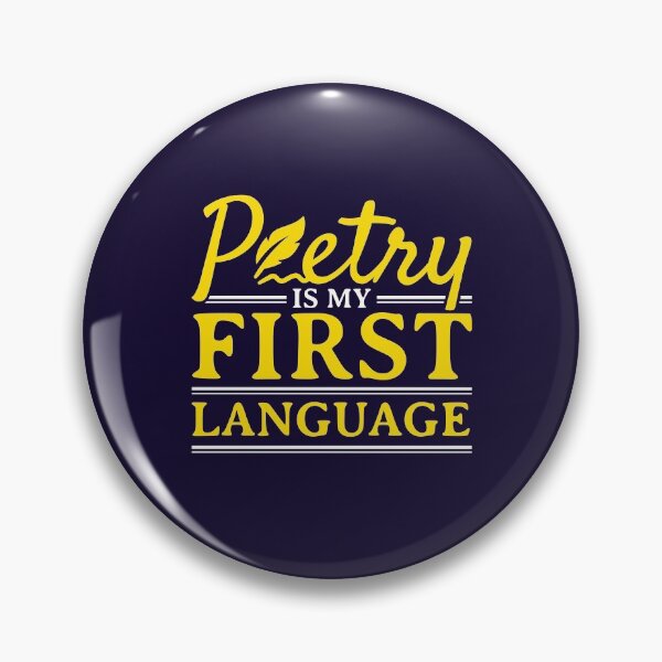 Item preview, Poetry Is My First Language Poet Poem Writer Lover designed and sold by jaygo.