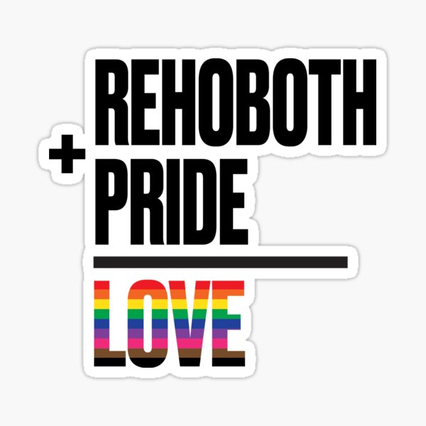 "REHOBOTH + PRIDE = LOVE" Sticker for Sale by MrMJLove Redbubble