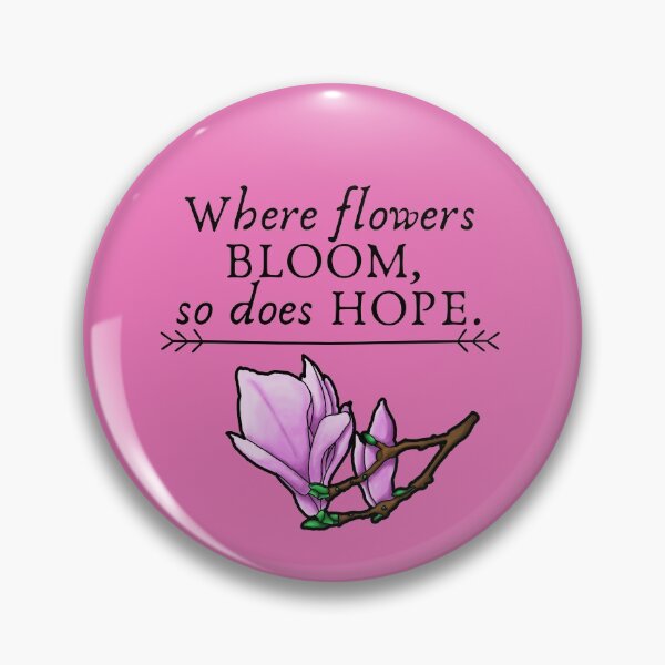 Item preview, Where Flowers Bloom, So Does Hope. designed and sold by BlossomByAnna.