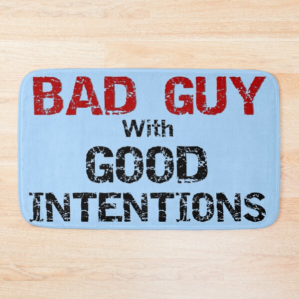 Item preview, Bad guy with good intentions - Distressed text designed and sold by Try-It.