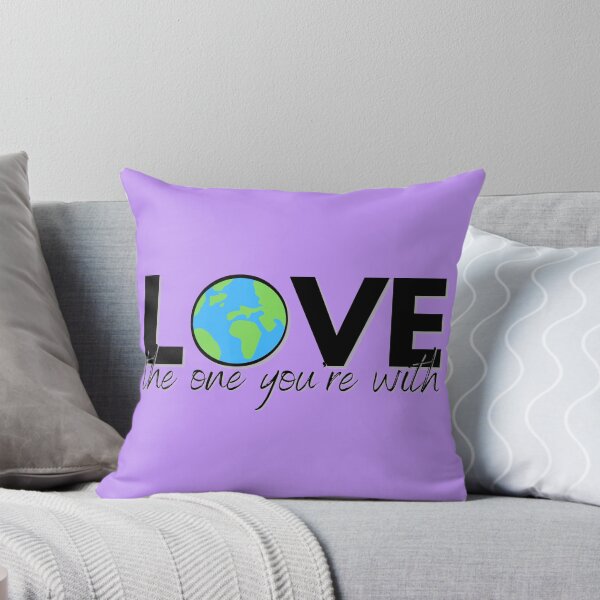 Item preview, Love the one you're with designed and sold by wow-soulutions.