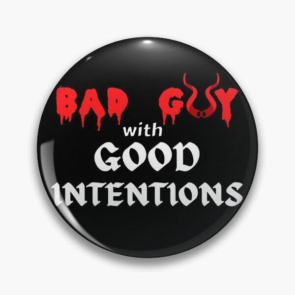 Item preview, Bad guy with good intentions designed and sold by Try-It.