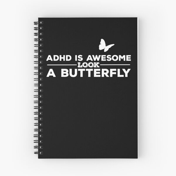 Item preview, ADHD IS AWESOME, LOOK, A BUTTERFLY Funny Attention Deficit Hyperactive Disorder  designed and sold by YomeHayin.
