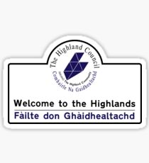 Welcome to the Highlands Sign, Scotland, UK Sticker