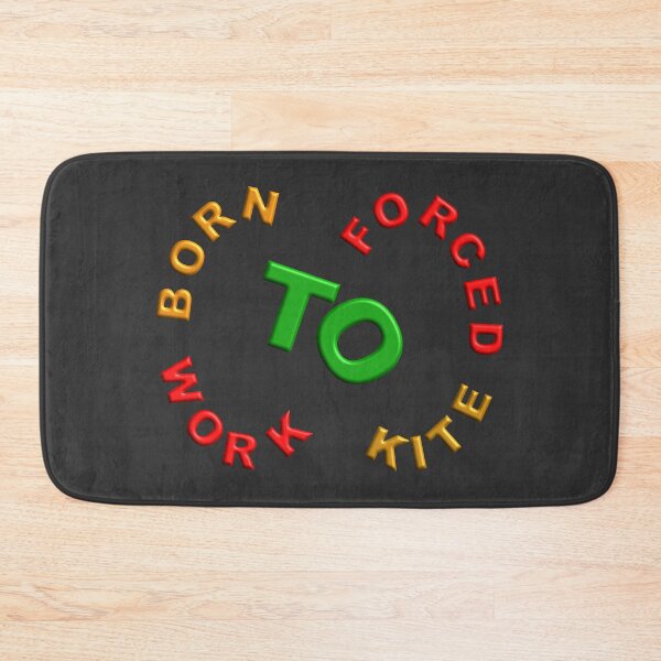 Item preview,  BORN TO KITE FORCED TO WORK. designed and sold by Ralek.