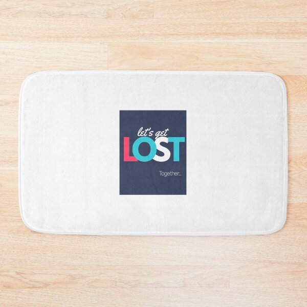 Item preview, Let's get lost together! designed and sold by FCEalin.