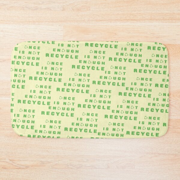 Item preview, Once is not enough. Recycle designed and sold by KindToThePlanet.
