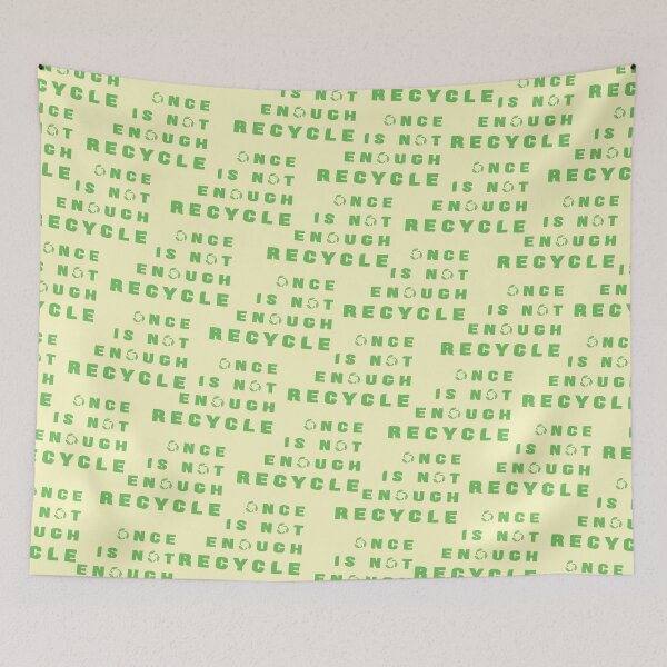 Item preview, Once is not enough. Recycle designed and sold by KindToThePlanet.