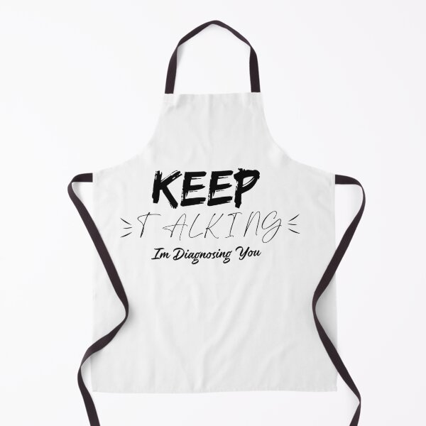 Item preview, keep talking i'm diagnosing you designed and sold by Shop-collection.