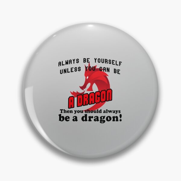 Item preview, Always be a Dragon designed and sold by Troy Green.