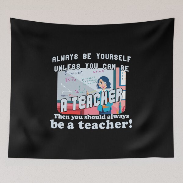 Item preview, Always be a Teacher designed and sold by Troy Green.
