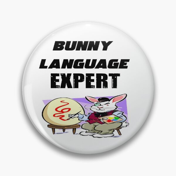 Item preview, Bunny Language Expert - EveryBunny Matters!  designed and sold by WowAllinOne.