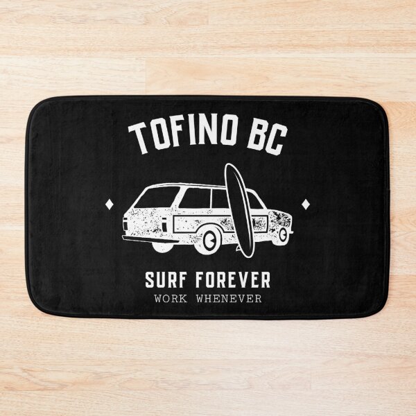 Item preview, Tofino Surf Forever Work Whenever Design designed and sold by Parkerzz.