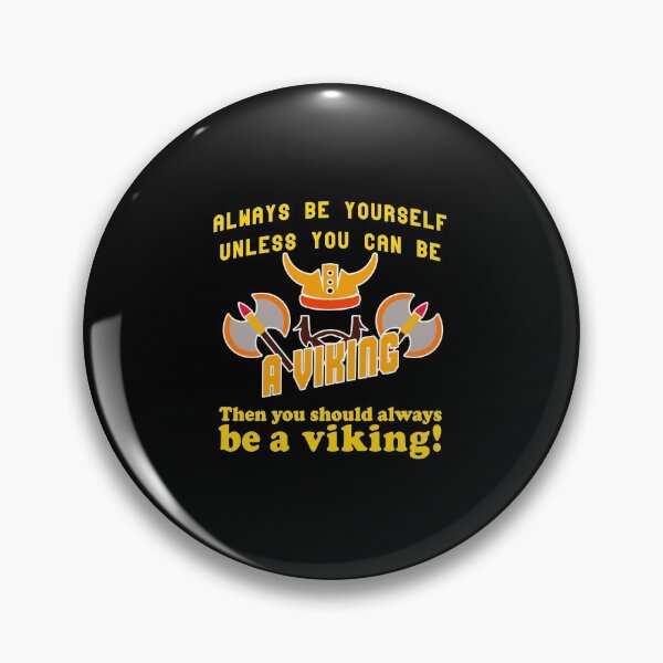 Item preview, Always be a Viking designed and sold by Troy Green.
