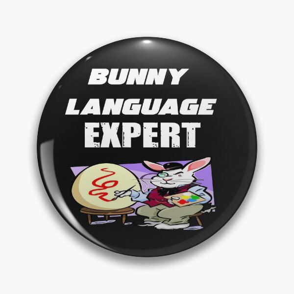 Item preview, Bunny Language Expert - EveryBunny Matters!  designed and sold by WowAllinOne.