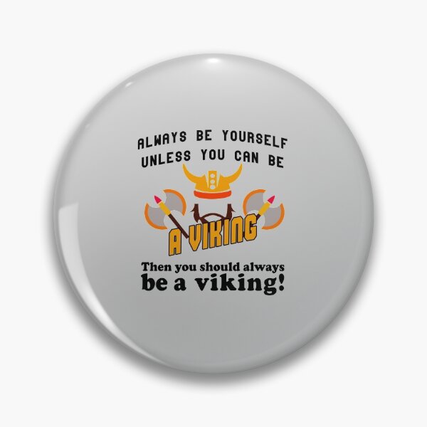 Item preview, Always be a Viking designed and sold by Troy Green.