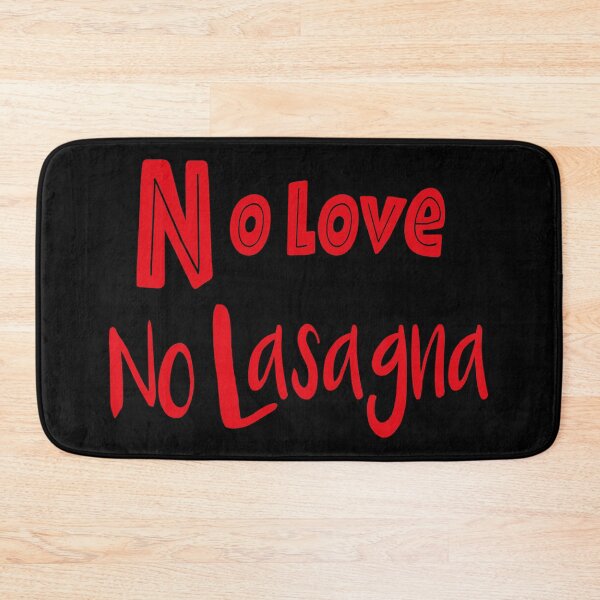 Item preview, No love no lasagna designed and sold by Chichmano.