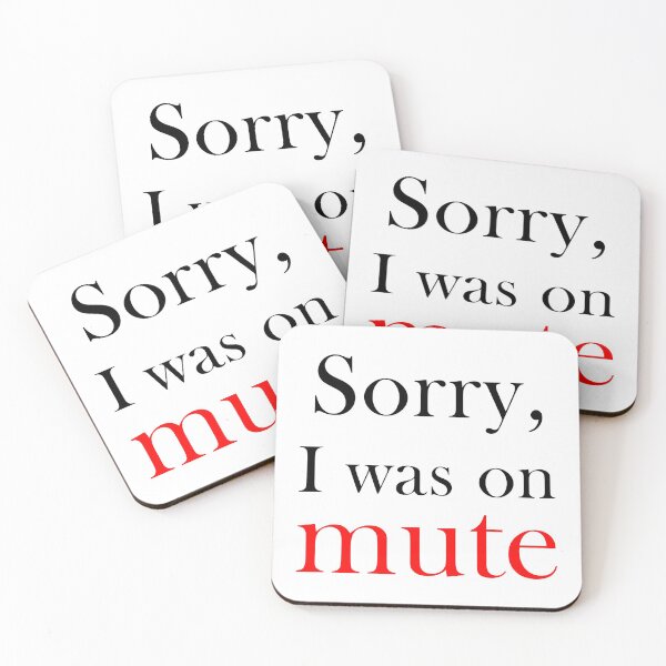 Item preview, Sorry, I was on mute designed and sold by svanaerschot.