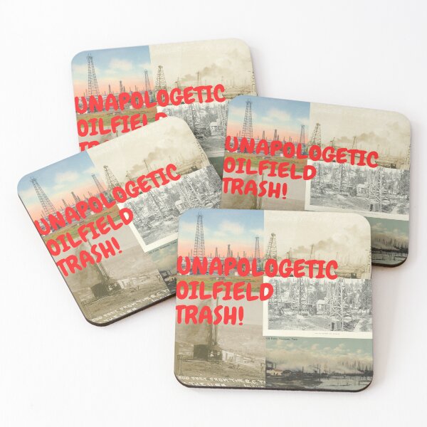 Item preview, Unapologetic Oilfield Trash! designed and sold by Krispsm.